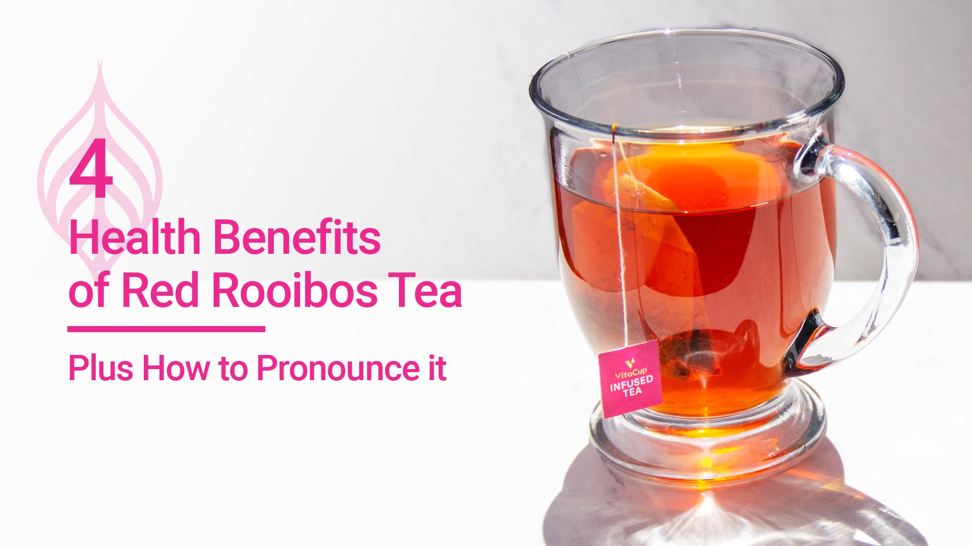 4 Health Benefits of Red Rooibos Tea (Plus How to Pronounce It) VitaCup