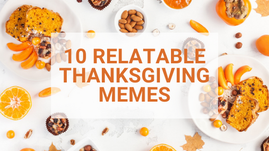 10 Relatable Thanksgiving Memes
