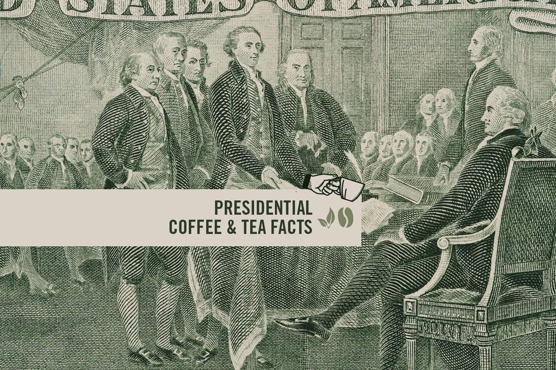 Presidential Coffee & Tea Facts