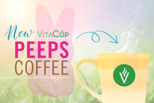 Introducing NEW VitaCup Peeps Infused Coffee!